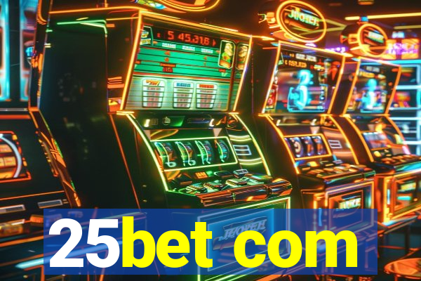 25bet com